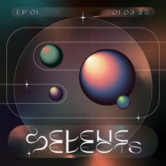 Selene Selects - Ep. 01