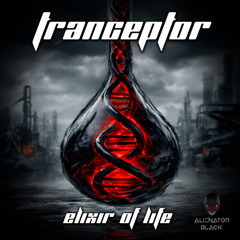 Tranceptor - Elixir of Life (Preview)