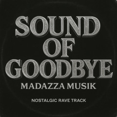 Sound of Goodbye