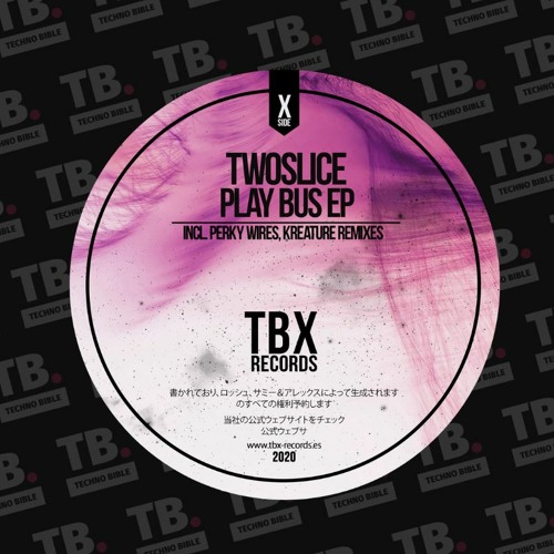TB Premiere: TwoSlice - Play Bus [TBX Records]