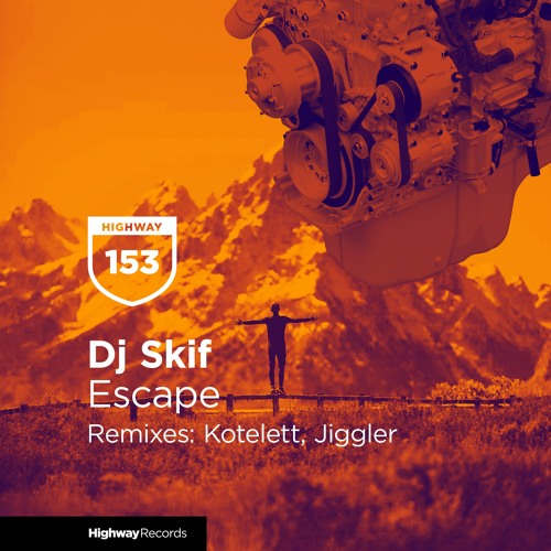 Dj Skif — Escape (Kotelett Remix)