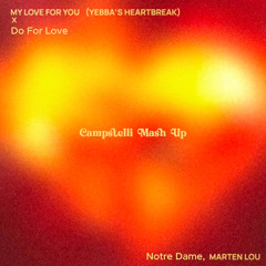 Yebba's Heartbreak x Do For Love (Campstelli MashUp) [Played-by-Marten-Lou]