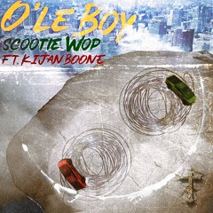 Ole Boy (feat. Kijan Boone)