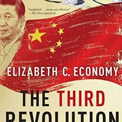 [GET] [PDF EBOOK EPUB KINDLE] The Third Revolution: Xi Jinping and the New Chinese St