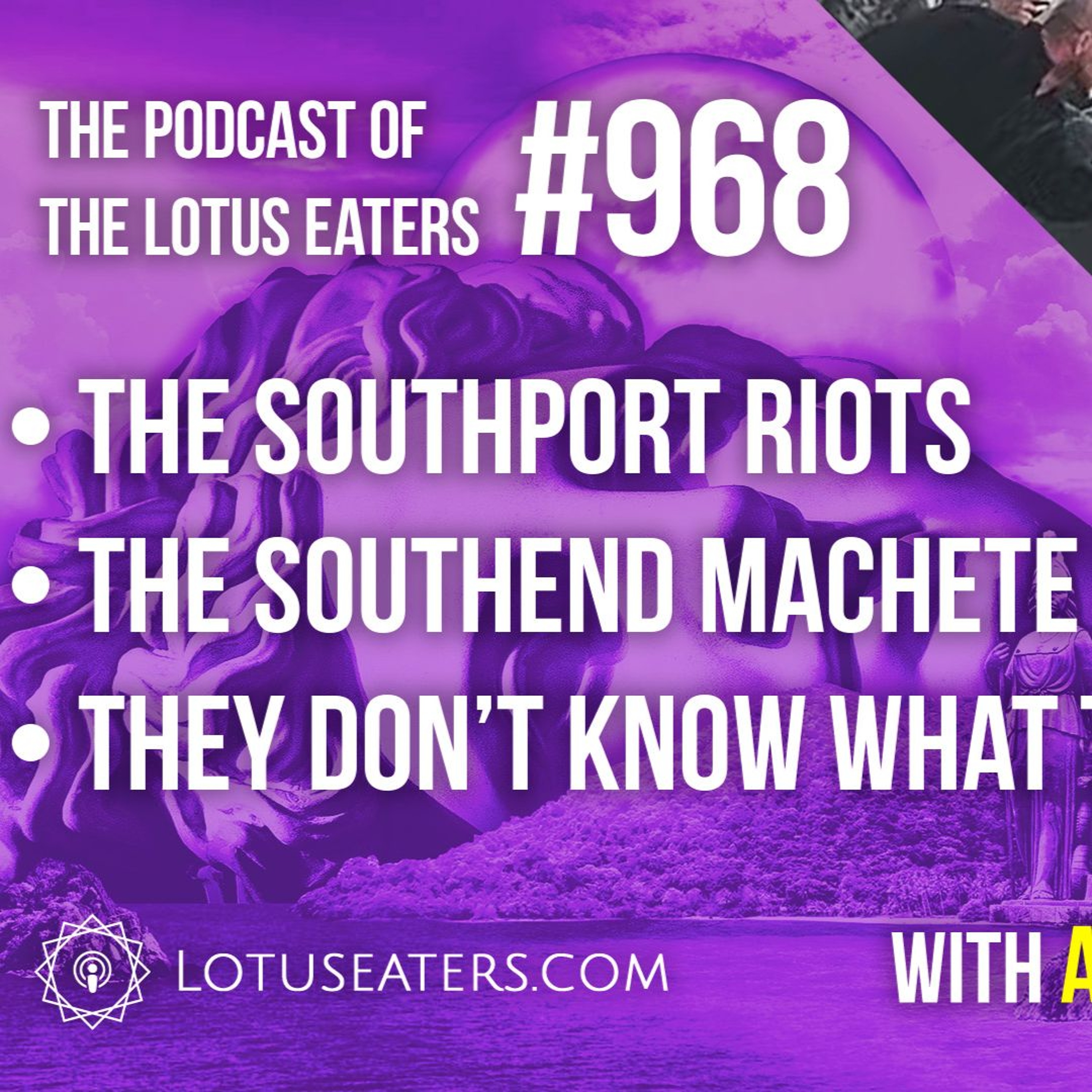 The Podcast of the Lotus Eaters #968