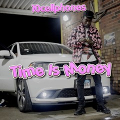 Time Is Money (Prod. Rigi x Deceased)