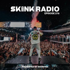 SKINK Radio 278 Presented By Showtek