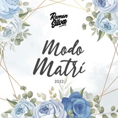 DJ Ramon Silva - Modo Matri 2022
