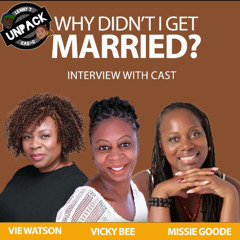 WHY DIDN'T I GET MARRIED? - CAST CONVERSATION: Unpacked by Kae-C