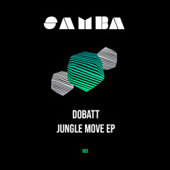 Dobatt - Jungle Move (Original mix)