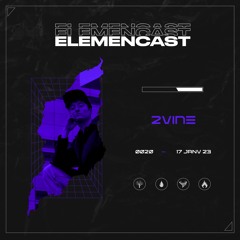 ELEMENCAST#20 - 2VINE