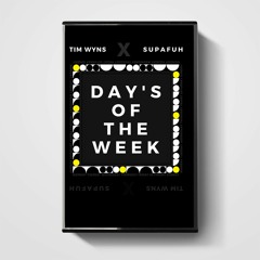 TIM Wyns, Supafuh - Day's Of The Week - TIM Wyns X Supafuh - 03 Wednesday - TIM Wyns X Supafuh