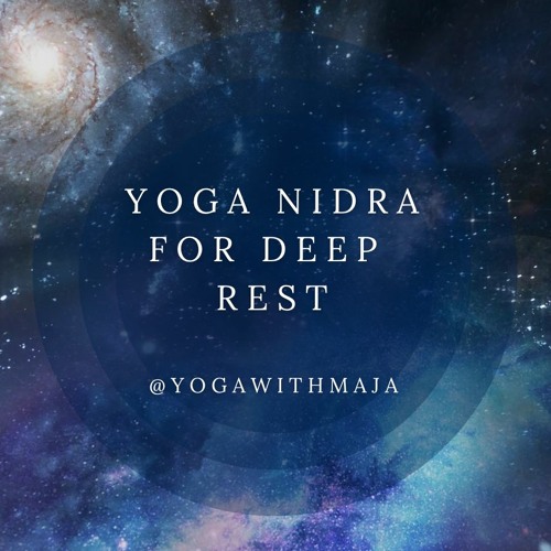 Stream Yoga Nidra with Visualisation by Yoga with Maja | Listen online ...