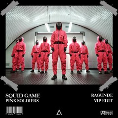 Squid Game vs. ACRAZE - Pink Soldiers vs. Do It To It (Ragunde VIP Edit) [FREE DOWNLOAD]