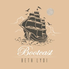 Beth Lydi - Bootcast #30