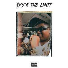 Sky Is The Limit (Feat 1stLoveMusic)