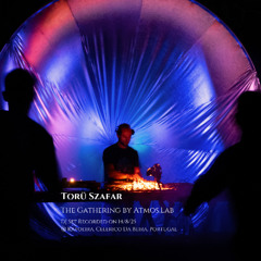 Torü Szafar DJ Set @ The Gathering 2025 by Atmos.Lab