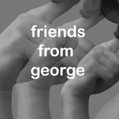 Friends From George