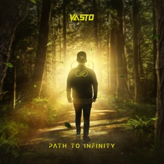 Vasto - Path To Infinity