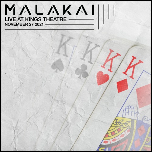 MALAKAI | Live at Kings Theatre [Nov 27, 2021]