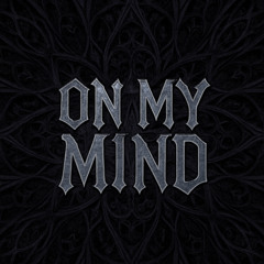 On My Mind