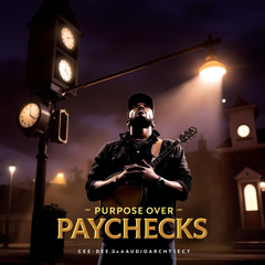Purpose over Paychecks