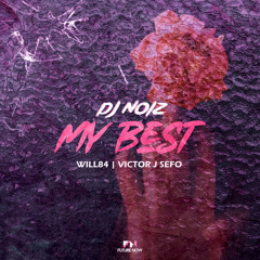My Best (feat. Victor J Sefo & Will84)
