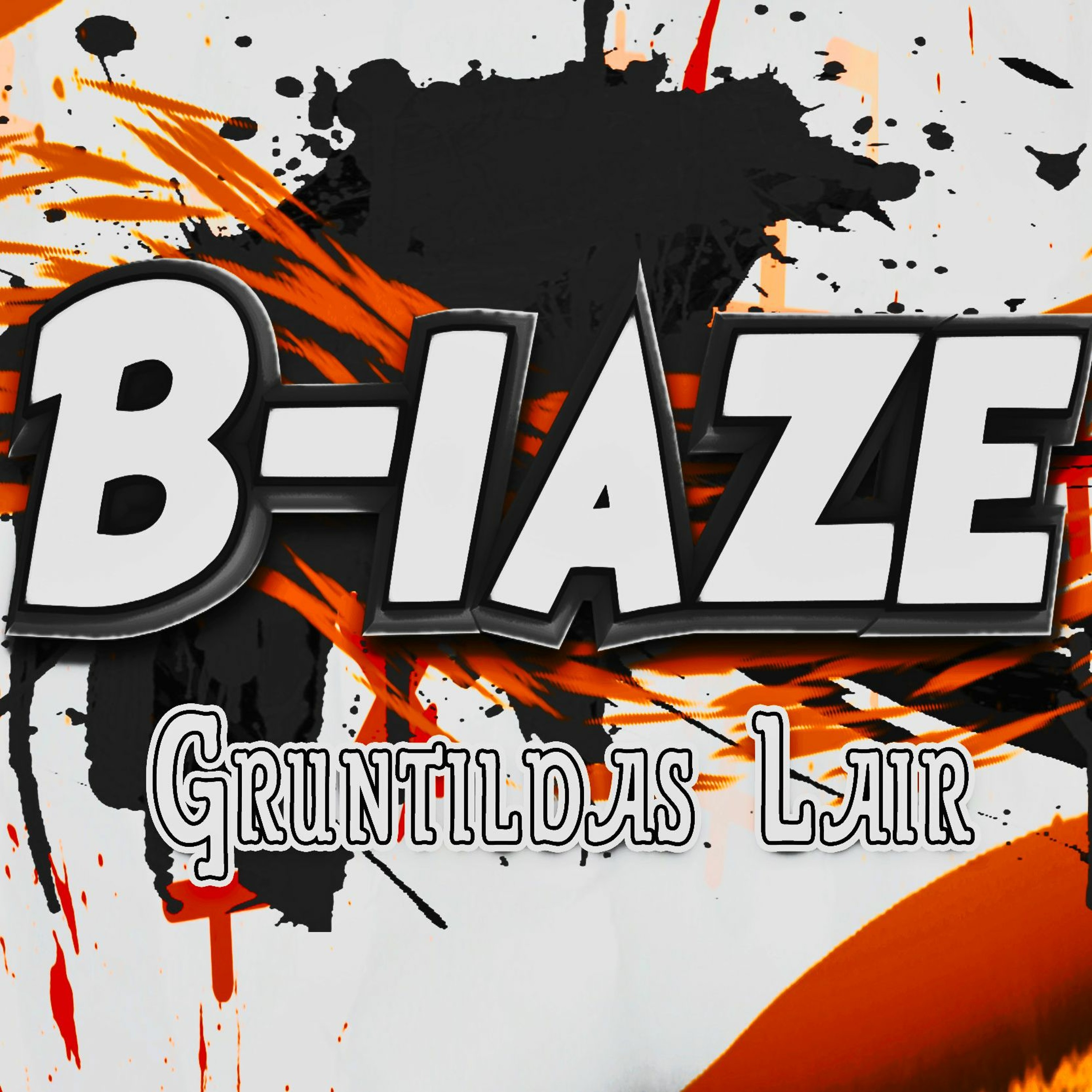 B-laze - Gruntildas Lair episode artwork