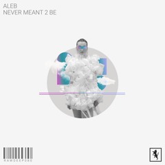 PremEar: Aleb - Never Ment 2 Be [RAWDEEP080]