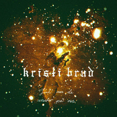 Kristi Brud - Tenk om de venter på oss