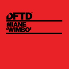 Miane - Wimbo (Original Mix) [DFTD]