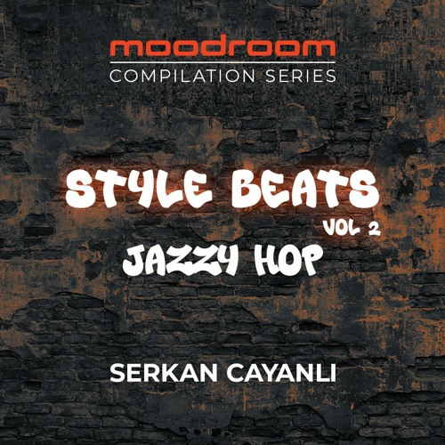 Serkan CAYANLI - STYLE BEATS.vol.2 - JAZZY HOP