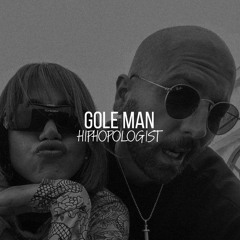 Gole man - Hiphopologist