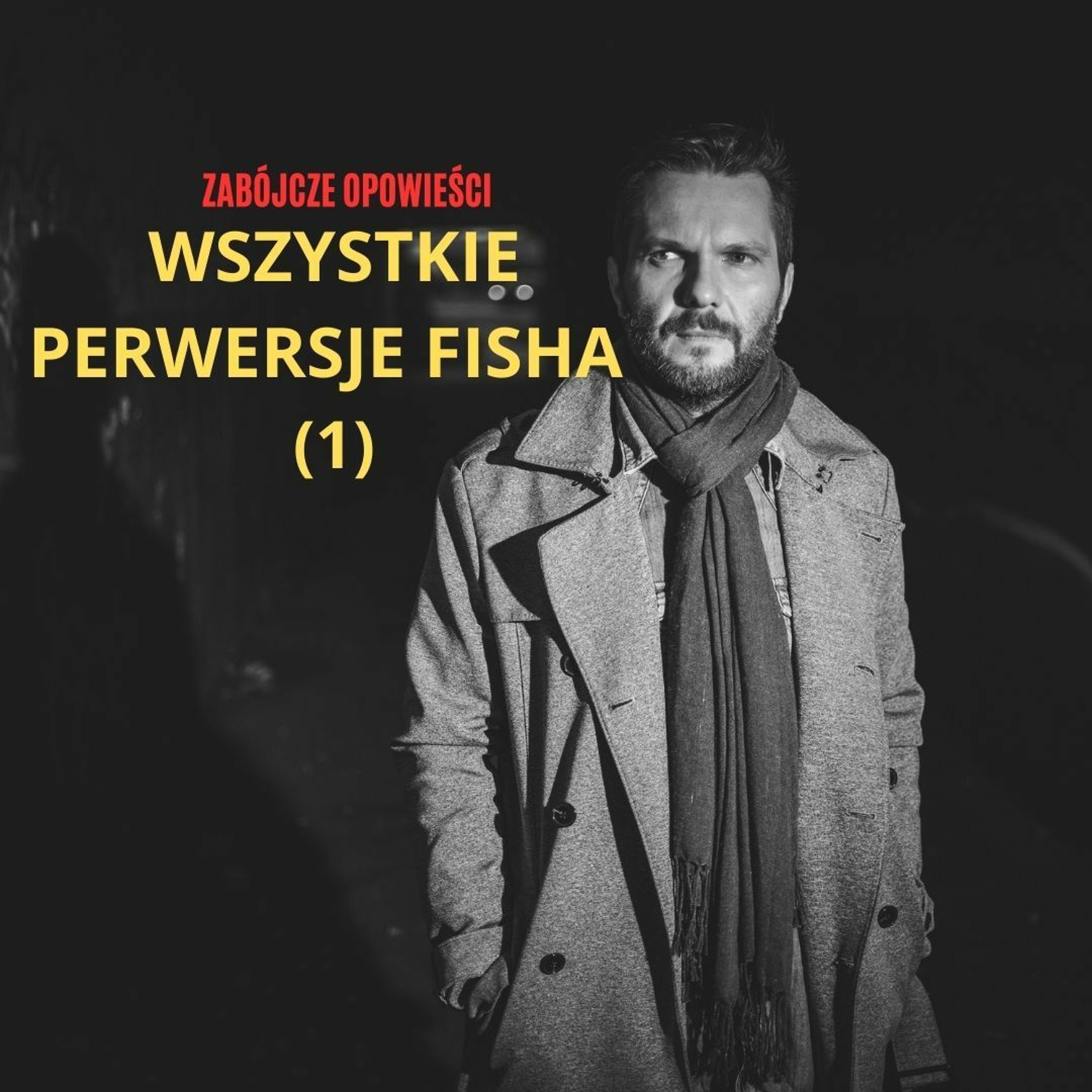 Wszystkie perwersje Fisha (1) episode artwork