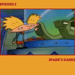 Spank's Danks | Episode 2