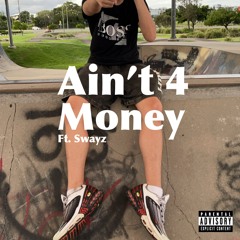 Aint 4 money
