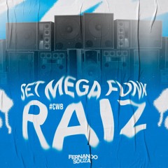 SET MEGA FUNK RAIZ #CWB - DJ Fernando Souza
