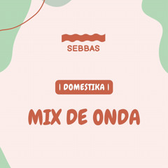 Sebastian Briano - Mix de Onda | Chuck Pereda