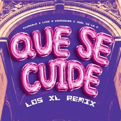 Luis R Conriquez, Joel De La P, Chimbala - Que Se Cuide (Los XL Remix)