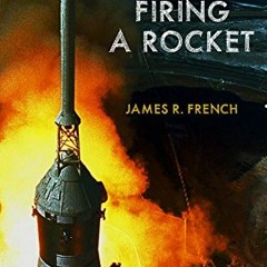 ( euM ) Firing A Rocket: Stories of the Development of the Rocket Engines for the Saturn Launch Vehi