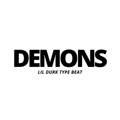 ʟɪʟ ᴅᴜʀᴋ ᴛʏᴘᴇ ʙᴇᴀᴛ - ᴅᴇᴍᴏɴs