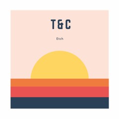 T & C