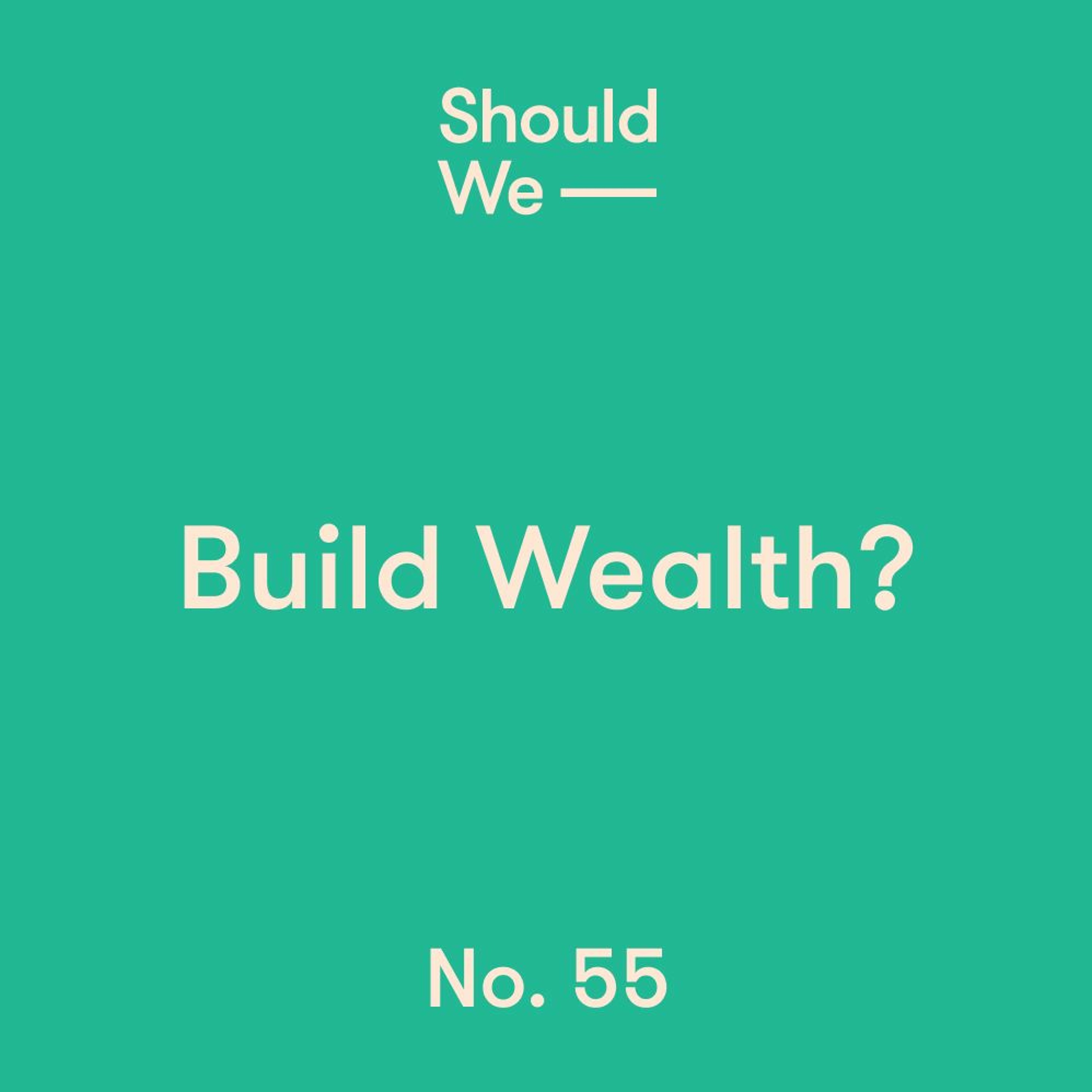 Should We