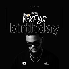 N'KEYS - BIRTHDAY🎂(Shatta, Dembow, Bouyon, Dancehall, Compas)