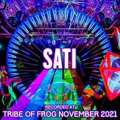 Sati - Recorded at TRiBE of FRoG Intergalactic Space Frog 2021 (Room 1 - Psytrance)