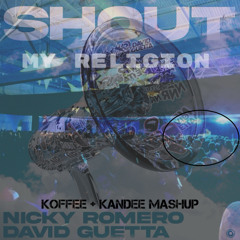 shout my religion_K+K Mash up_133bpm