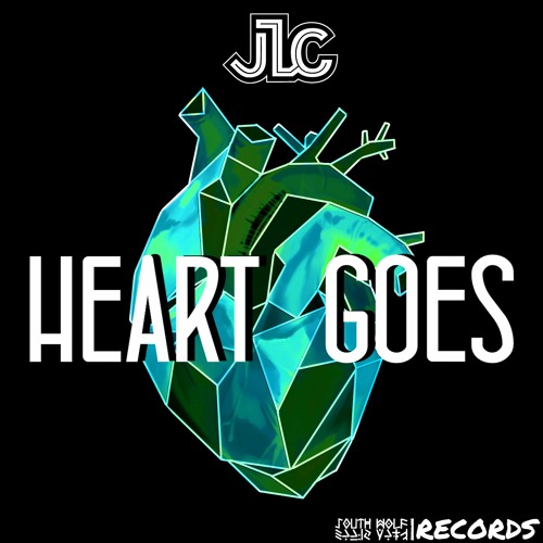 JLC - Heart Goes [Hypeddit House Charts #56]