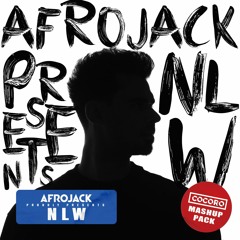Afrojack presents NLW [COCORO Mashup Pack]