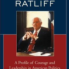 get [PDF] Download Bill Ratliff: A Profile of Courage and Leadership in American Politics