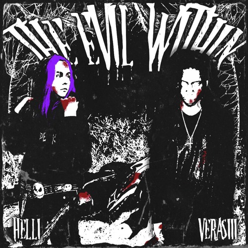 The Evil Within (ft. Helli)